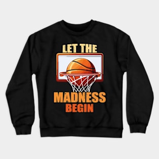 Let The Madness Begin Stacked Words Crewneck Sweatshirt